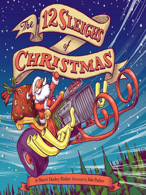 Title details for The 12 Sleighs of Christmas by Sherri Duskey Rinker - Available